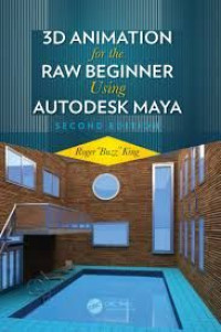 Image of 3D Animation for the Raw: Beginner Using Autodesk Maya