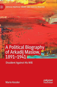 Image of A Political Biography of Arkadij Maslow, 1891–1941