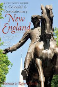 Image of A VISITOR’S GUIDE to Colonial & Revolutionary New England.