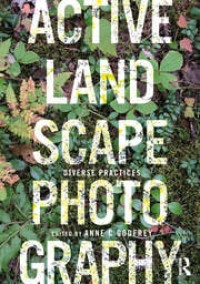 Image of Active Landscape Photography: Diverse Practices