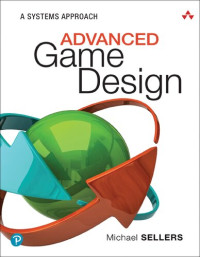 Image of Advanced Game Design: A Systems Approach