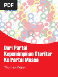 Image of Dari Partai Kepemimpinan Otoriter Ke Partai Massa