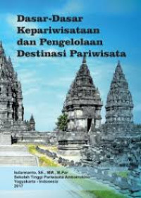 Image of Dasar-Dasar Kepariwisataan Dan Pengelolaan Destinasi Wisata