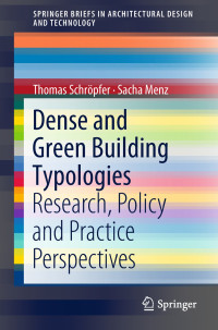 Image of Dense and Green Building Typologies Design Perspectives