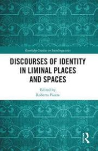 Image of Discourses of Identity in Liminal Places and Spaces