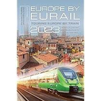 Image of EUROPE BY EURAIL 2023 TOURING EUROPE BY TRAIN