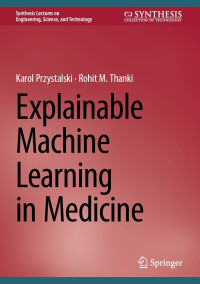 Image of Explainable Machine Learning in Medicine