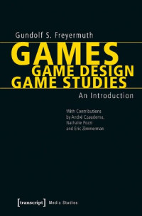 Image of Games / Game Design / Game Studies: An Introduction