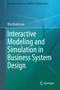 Image of Interactive Modeling and Simulation in Business System Design