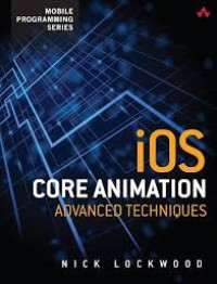 Image of iOS Core Animation: Advanced Techniques