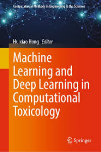 Image of Machine Learning and Deep Learning in Computational Toxicology