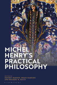Image of Michel Henry’s Practical Philosophy