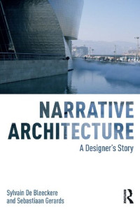 Image of Narrative Architecture: A Designer's Story