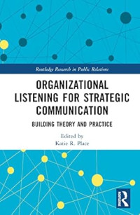 Image of ORGANIZATIONAL LISTENING FOR STRATEGIC COMMUNICATION