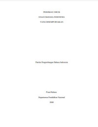 Image of PEDOMAN UMUM
EJAAN BAHASA INDONESIA
YANG DISEMPURNAKAN