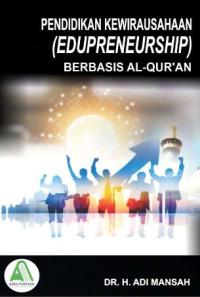 Image of Pendidikan Kewirausahaan (Edupreneurship) Berbasis Al-Qur’an