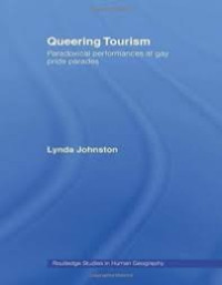 Image of Queering Tourism Paradoxical performances at gay pride parades