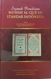 Image of SEJARAH PENULISAN
MUSHAF AL-QUR’AN
STANDAR INDONESIA