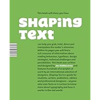 Image of Shaping Text: Type, Typography and the Reader