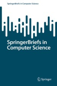 Image of SpringerBriefs in Computer Science