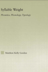 Image of Syllable Weight Phonetics, Phonology, Typology