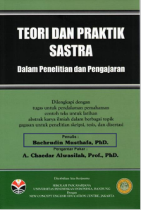 Image of Teori dan Praktik Sastra : Dalam Penelitian dan Pengajaran
