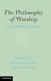 Image of The Philosophy of Worship: Divine and Human Aspects