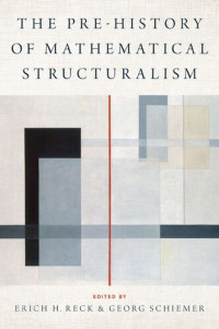 Image of The Prehistory of Mathematical

Structuralism