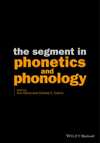 Image of The Segment in Phonetics and Phonology