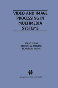 Image of VIDEO AND IMAGE PROCESSING
IN MULTIMEDIA SYSTEMS